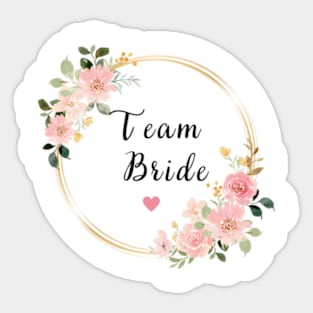 Team Bride - Bride squad Bridesmaid Bachelorette Party - Wedding Sticker